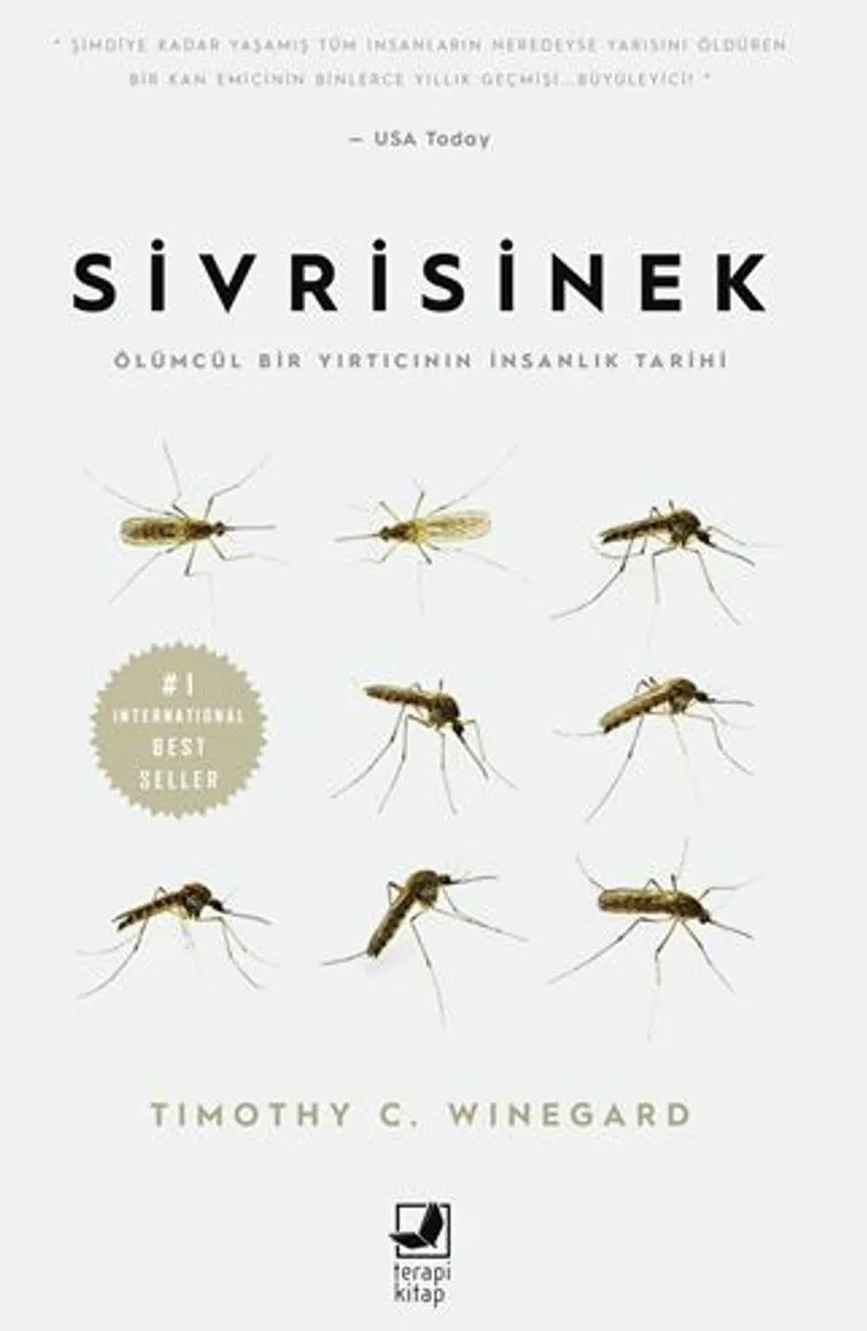 Sivrisinek / Ölümcül Bir Yırtıcının İnsanlık Tarihi