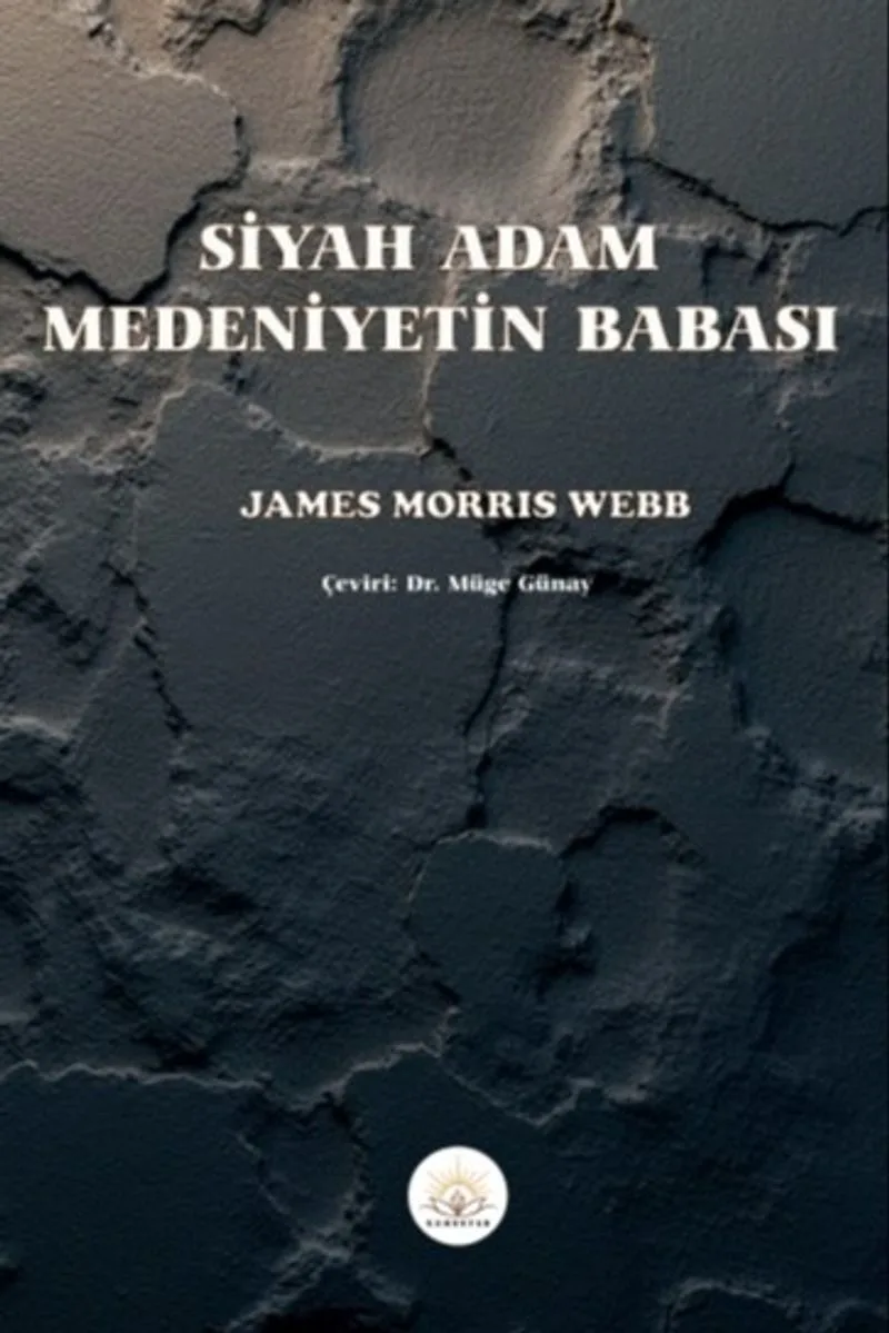 Siyah Adam, Medeniyetin Babası
