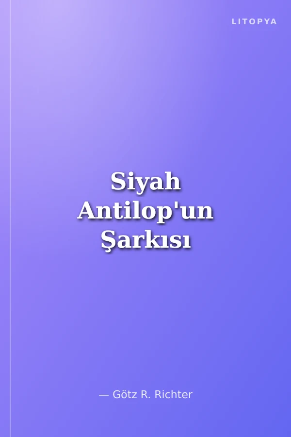 Siyah Antilop'un Şarkısı