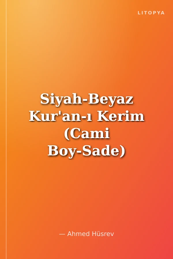 Siyah-Beyaz Kur'an-ı Kerim (Cami Boy-Sade)