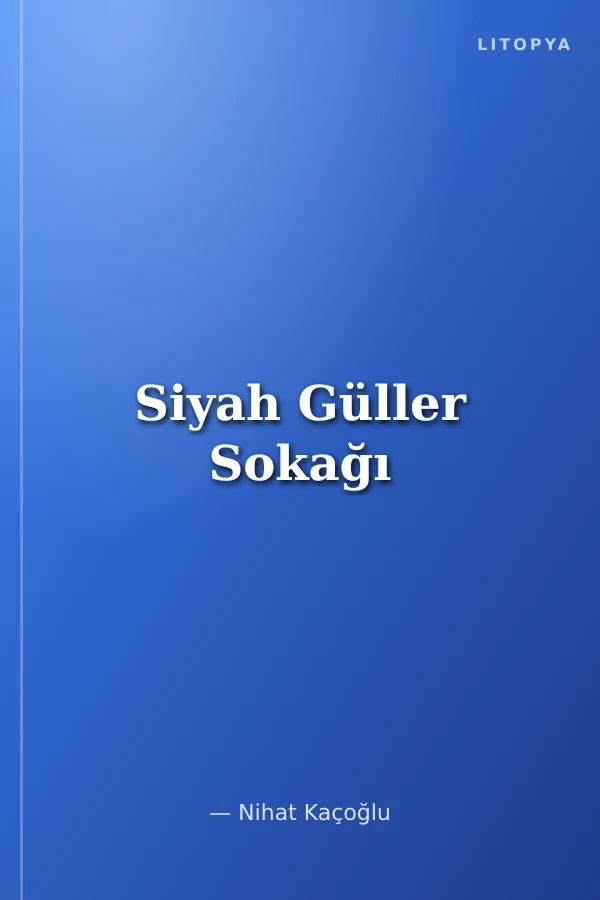 Siyah Güller Sokağı