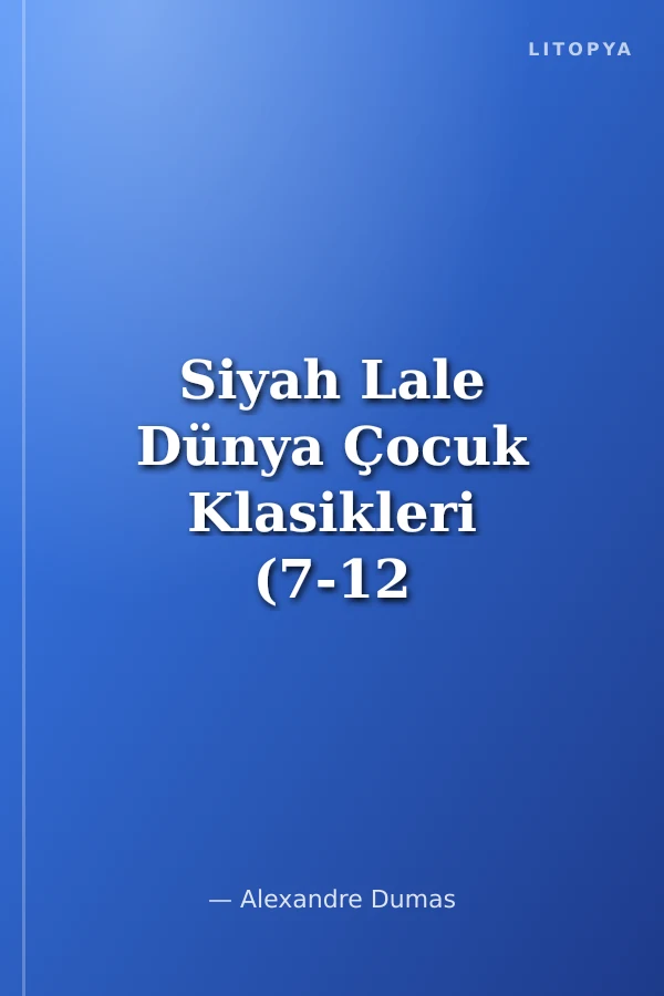 Siyah Lale Dünya Çocuk Klasikleri (7-12 Yaş)