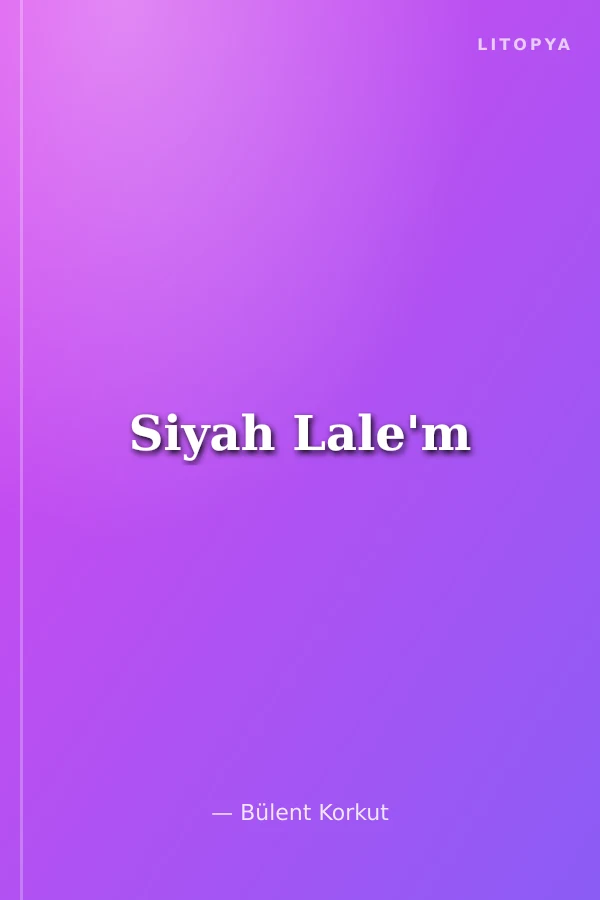 Siyah Lale'm