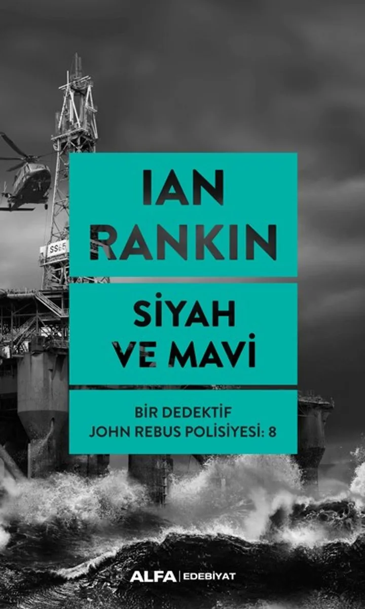 Siyah ve Mavi / Bir Dedektif John Rebus Polisiyesi 8
