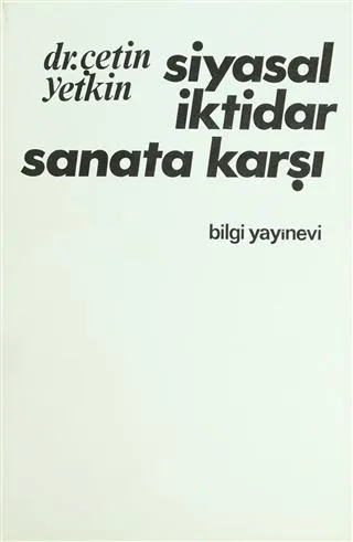 Siyasal İktidar Sanata Karşı