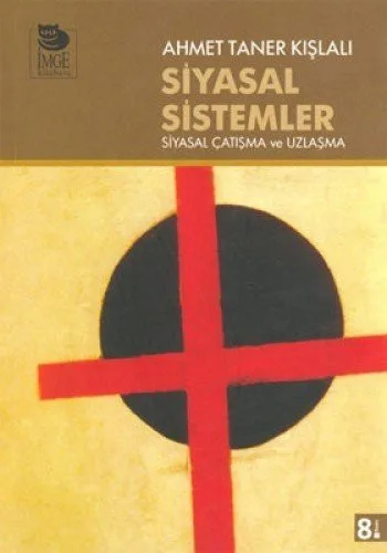Siyasal Sistemler Siyasal Çatışma ve Uzlaşma