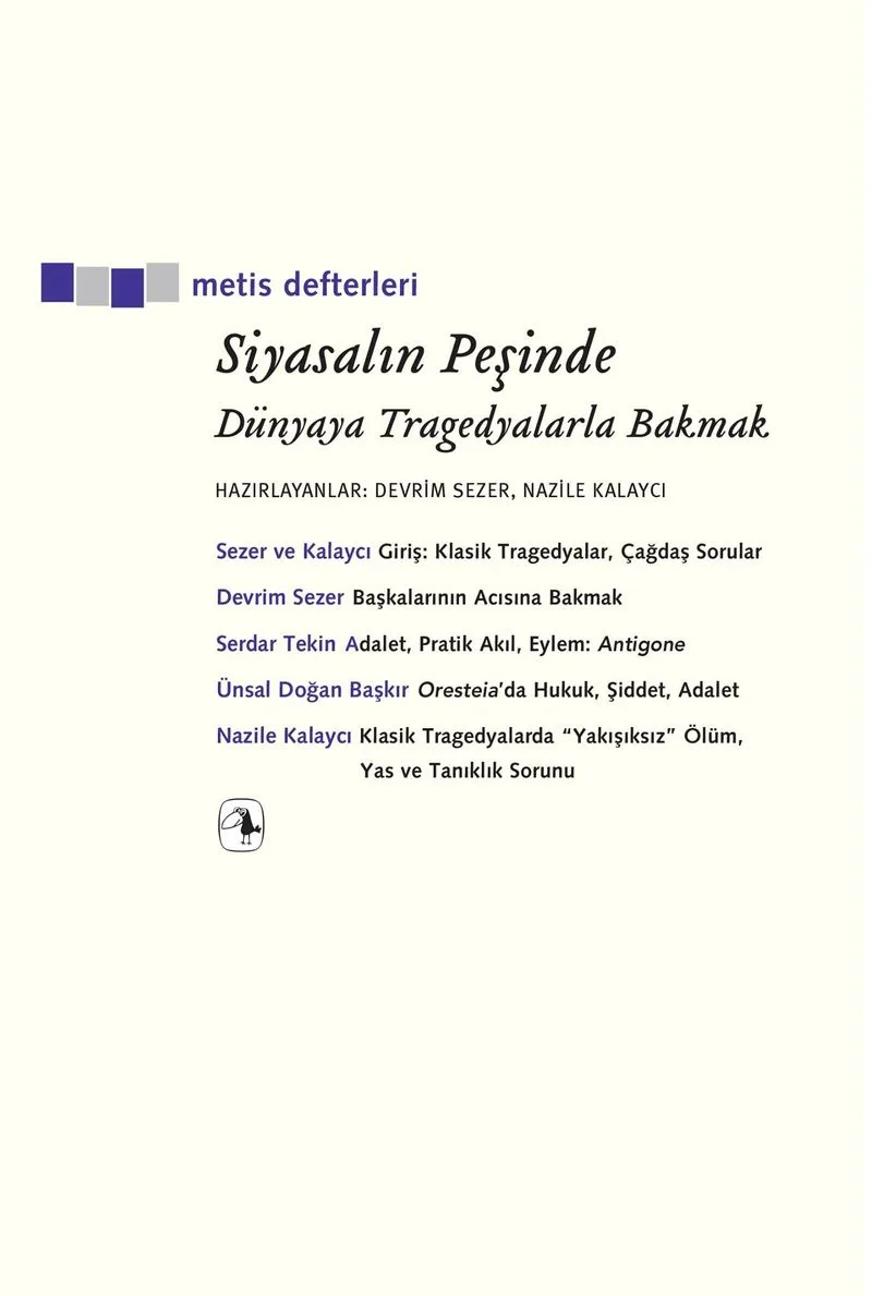 Siyasalın Peşinde Dünyaya Tragedyalarla Bakmak