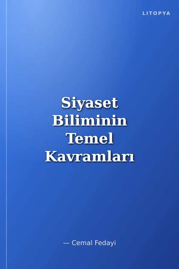 Siyaset Biliminin Temel Kavramları