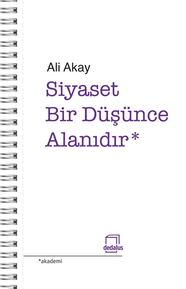 Siyaset Bir Düşünme Alanıdır