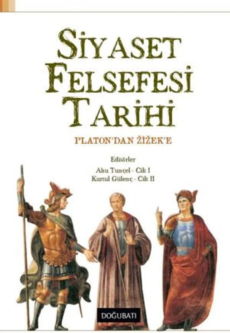 Siyaset Felsefesi Tarihi Platon'dan Zizek'e