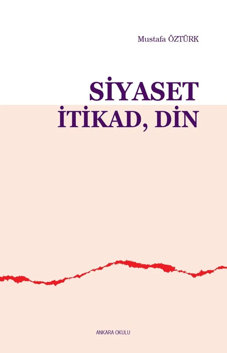Siyaset, İtikad, Din