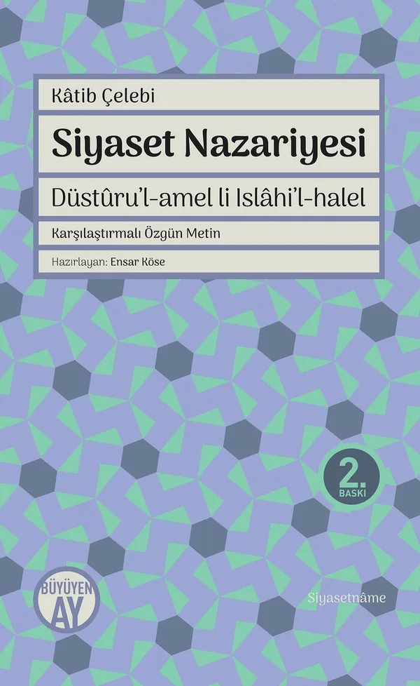 Siyaset Nazariyesi - Düsturu'l-amel li Islahi'l-halel