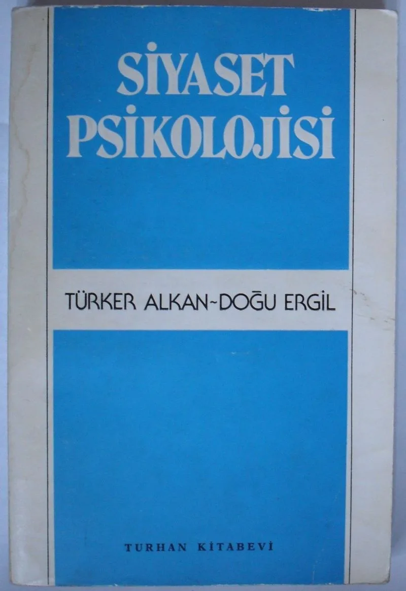 Siyaset Psikolojisi / Siyasal Toplumsallaşma ve Yabancılaşma (Kod: 5-B-31)