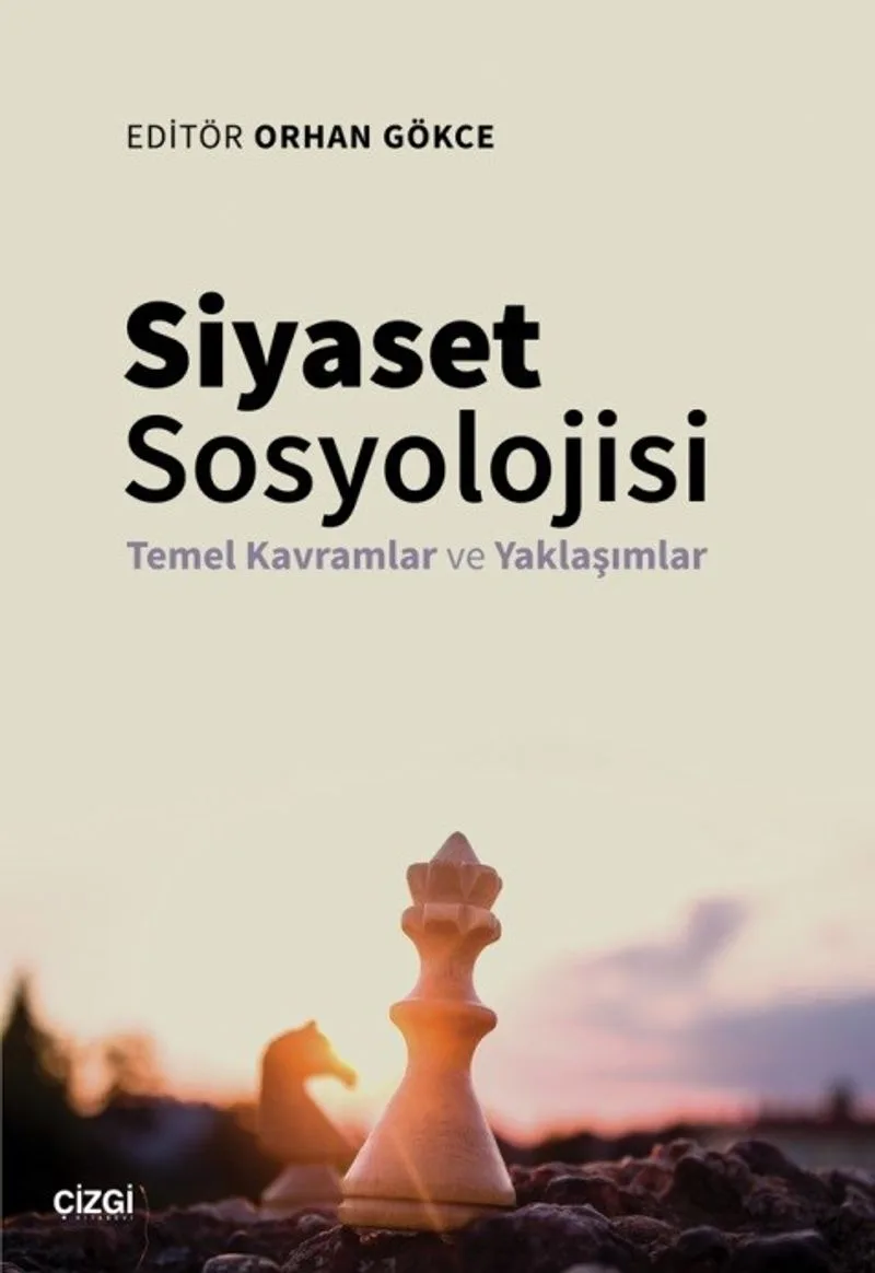 Siyaset Sosyolojisi Temel Kavramlar ve Yaklaşımlar