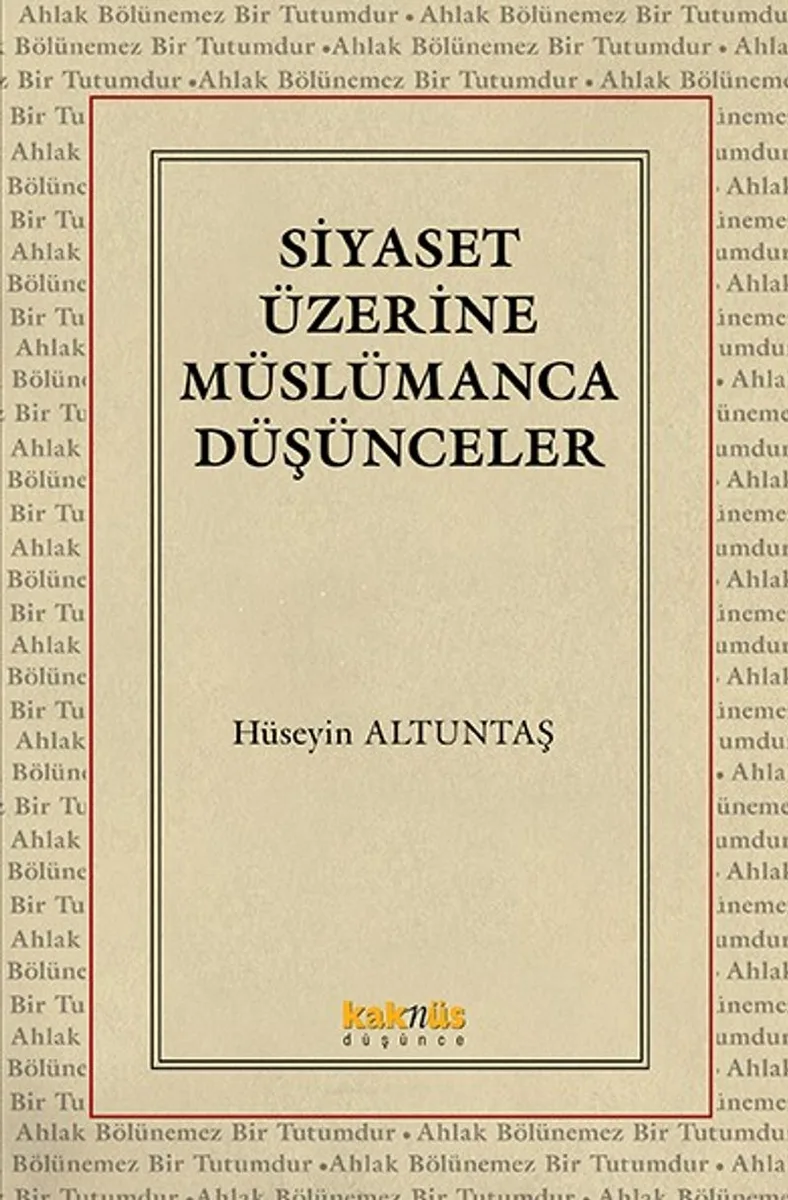 Siyaset Üzerine Müslümanca Düşünceler