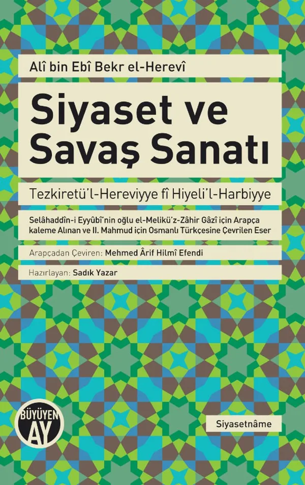 Siyaset ve Savaş Sanatı Tezkiretü'l-Hereviyye fi Hiyeli'l-Harbiyye