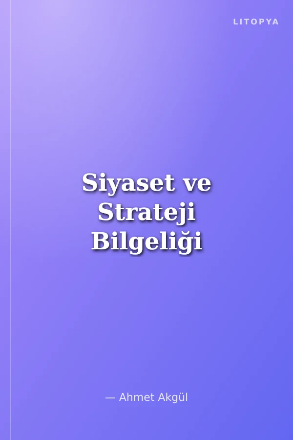 Siyaset ve Strateji Bilgeliği