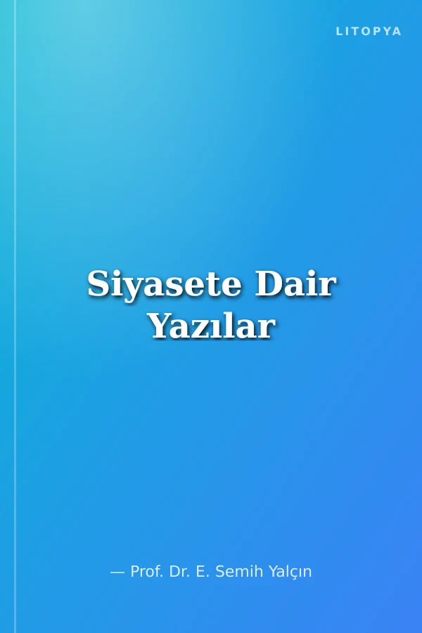 Siyasete Dair Yazılar