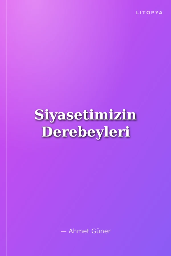 Siyasetimizin Derebeyleri