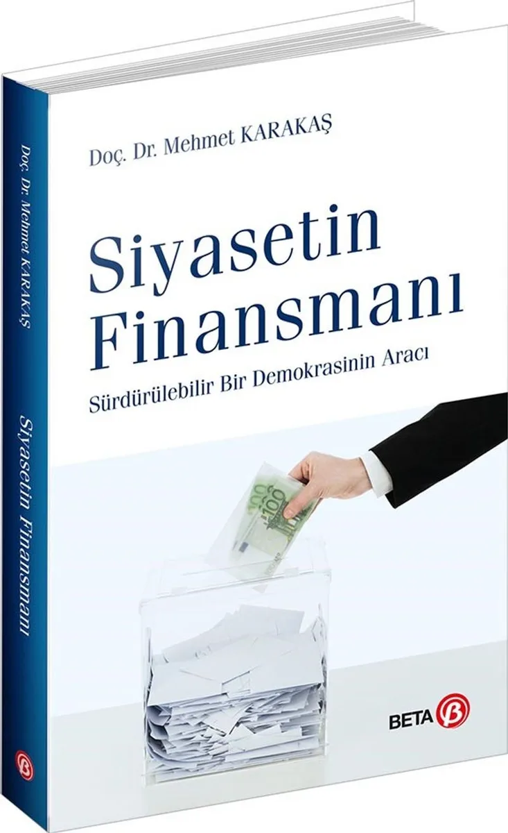 Siyasetin Finansmanı Sürdürülebilir Bir Demokrasinin Aracı