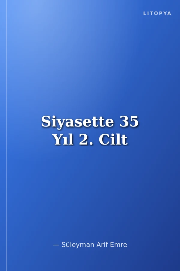 Siyasette 35 Yıl 2. Cilt