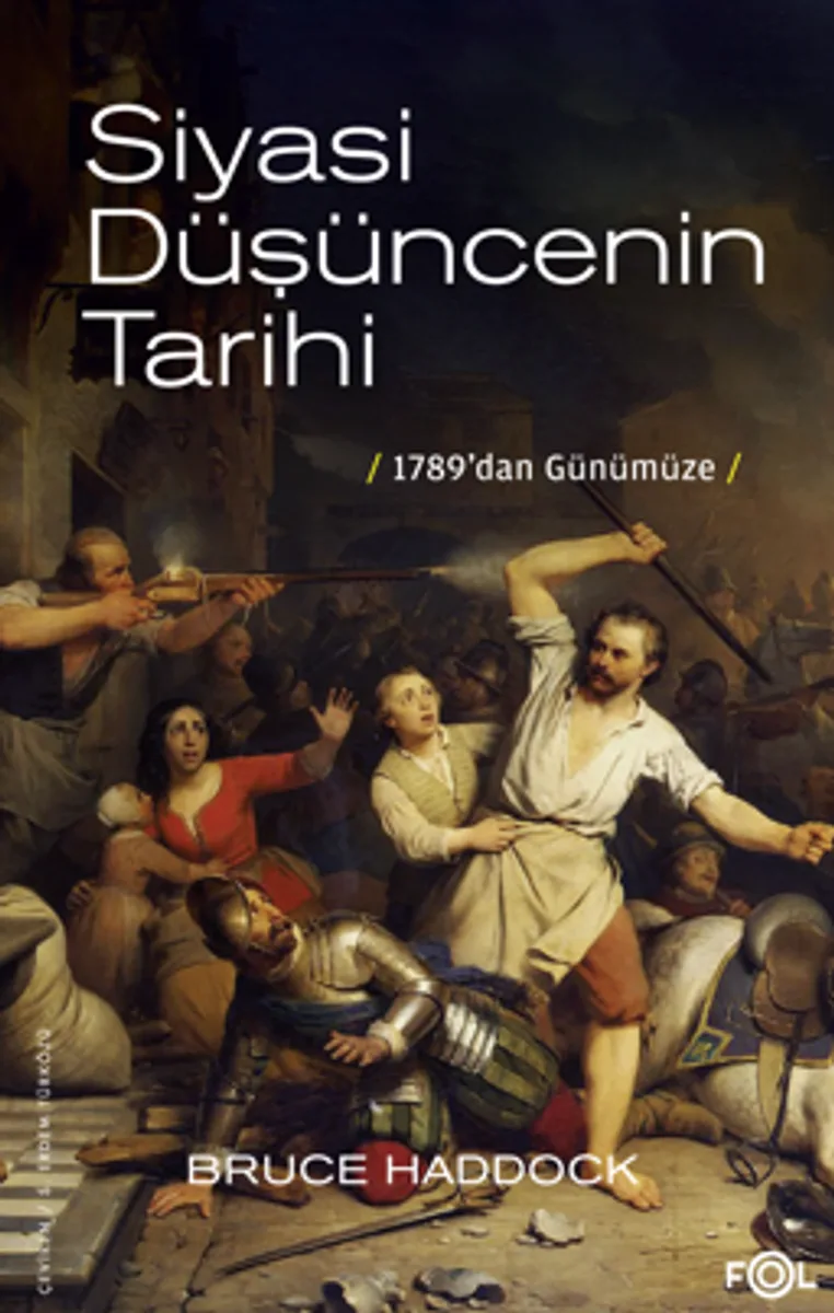 Siyasi Düşüncenin Tarihi &ndash;1789'dan Günümüze