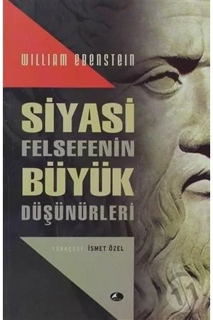 Siyasi Felsefenin Büyük Düşünürleri