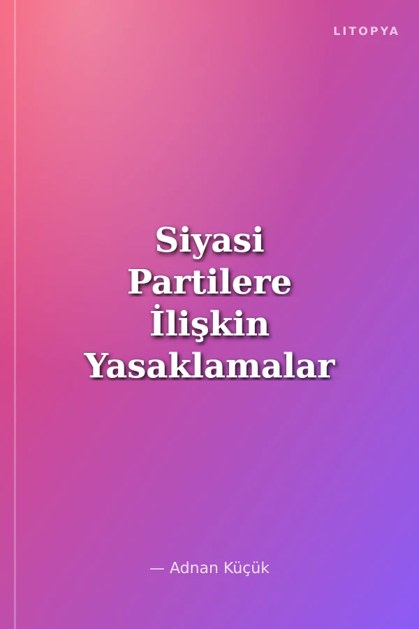 Siyasi Partilere İlişkin Yasaklamalar