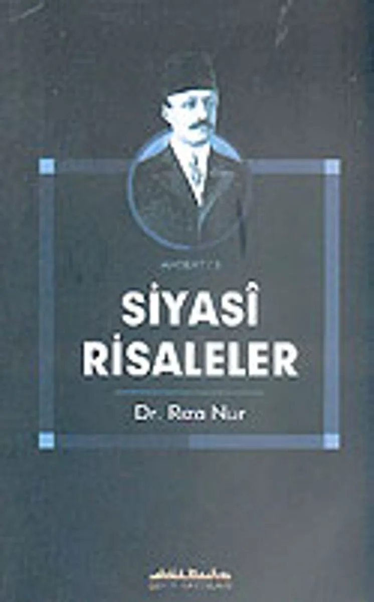 Siyasi Risaleler Dr. Rıza Nur KOD:8-I-2