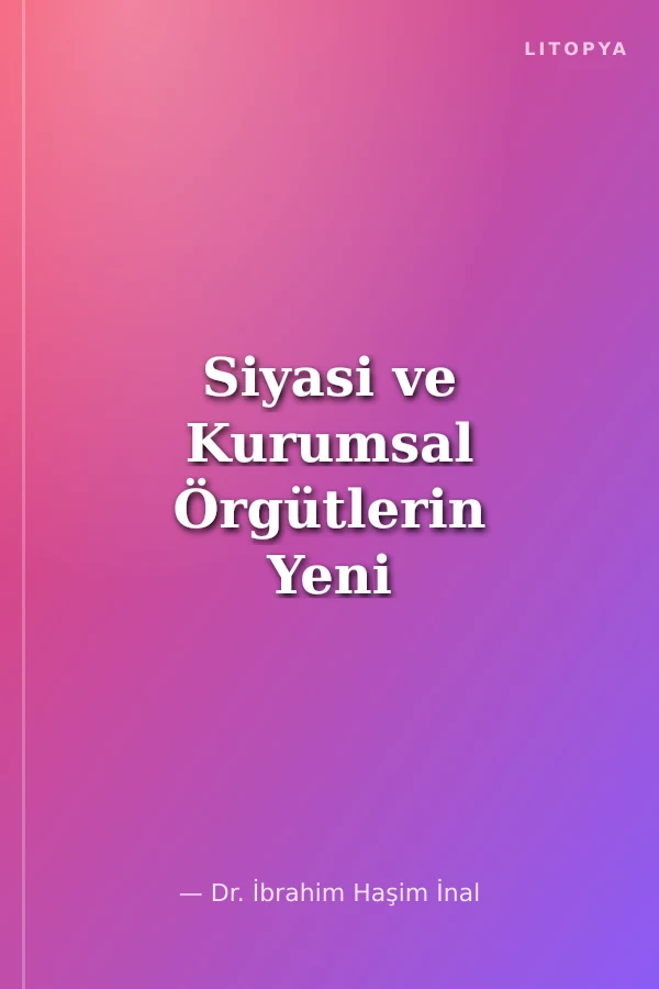 Siyasi ve Kurumsal Örgütlerin Yeni Mirasçısı Z Kuşağı