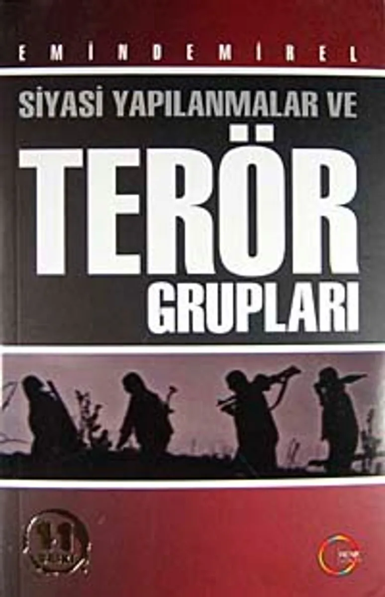 Siyasi Yapılanmalar ve Terör Grupları
