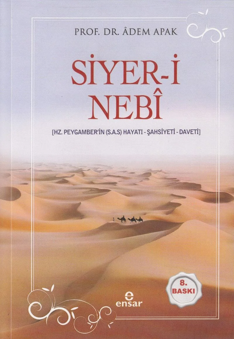 Siyer-i Nebi Peygamber Efendimizin (a.s.m.) Hayatı-Şahsiyeti-Daveti (Karton Kapak)