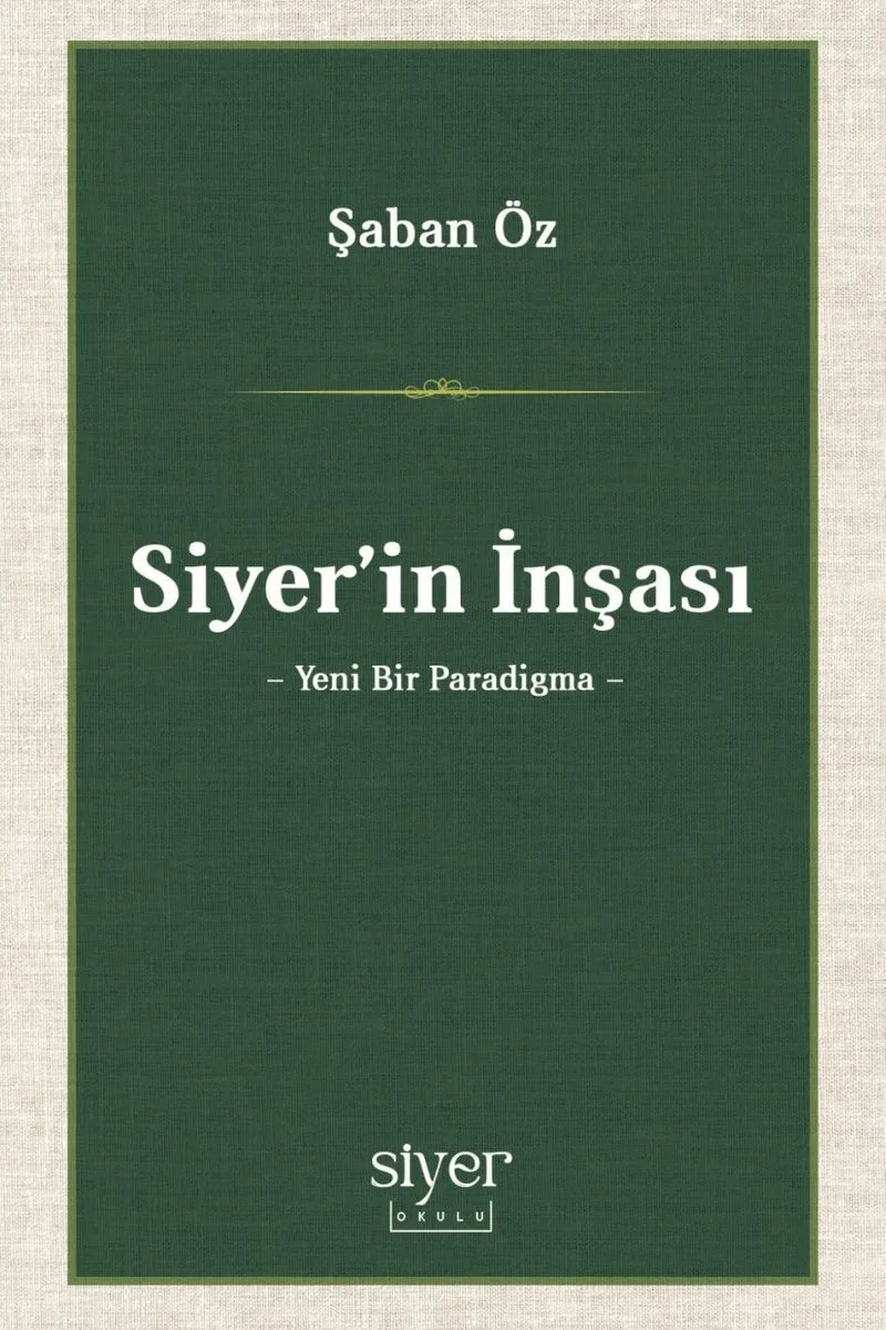 Siyer'in İnşası Yeni Bir Paradigma