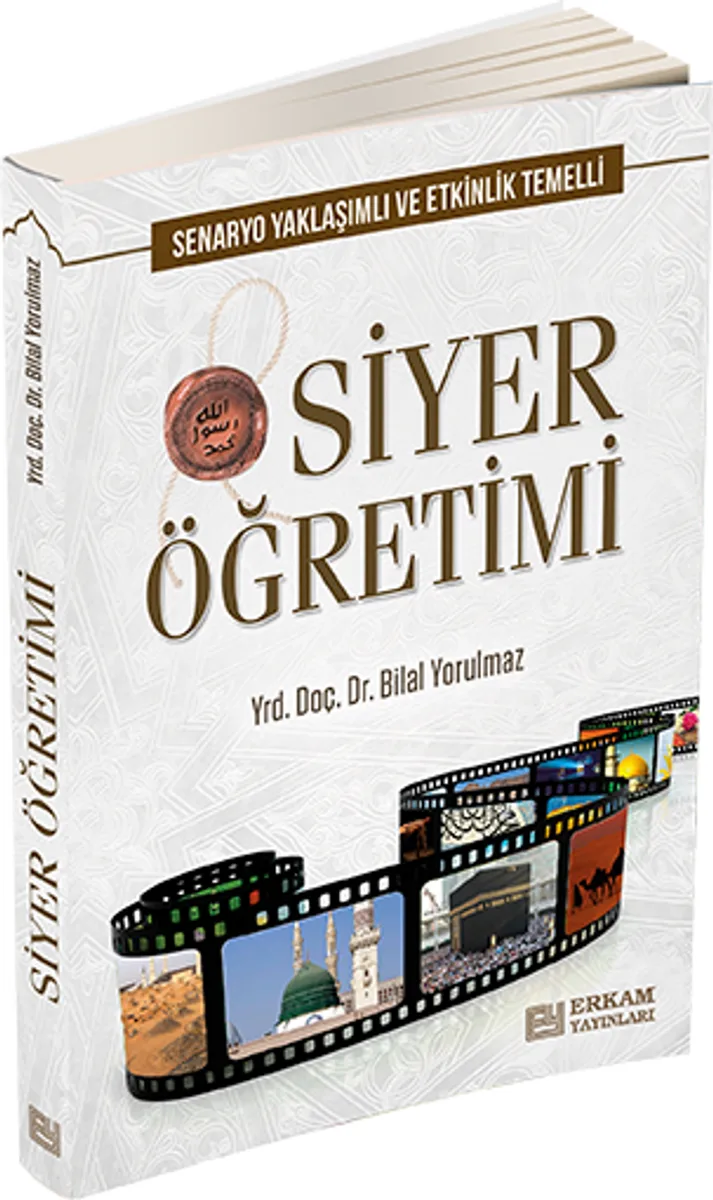 Siyer Öğretimi - Senaryo Yaklaşımlı ve Etkinlik Temelli