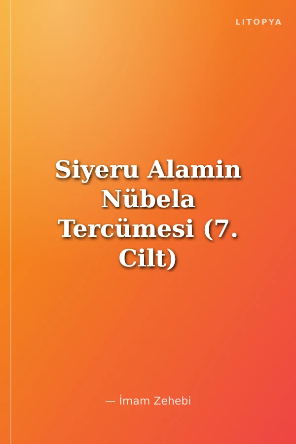 Siyeru Alamin Nübela Tercümesi (7. Cilt) (Ciltli)