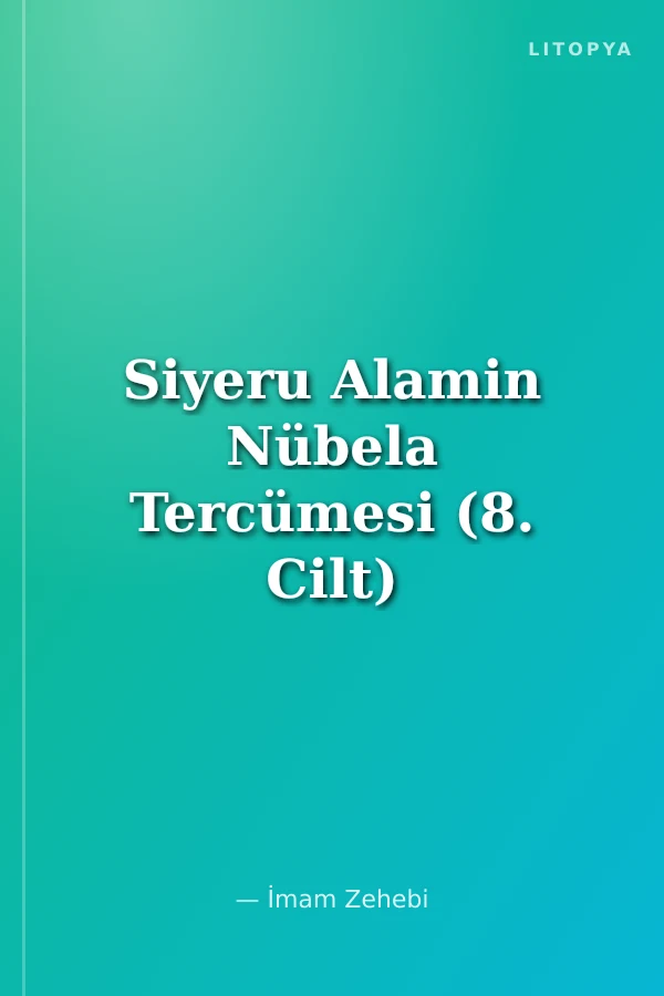Siyeru Alamin Nübela Tercümesi (8. Cilt)