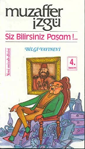 Siz Bilirsiniz Paşam