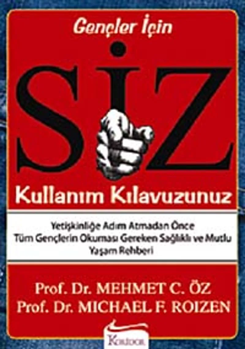 Siz: Kullanım Kılavuzunuz (Gençler İçin)