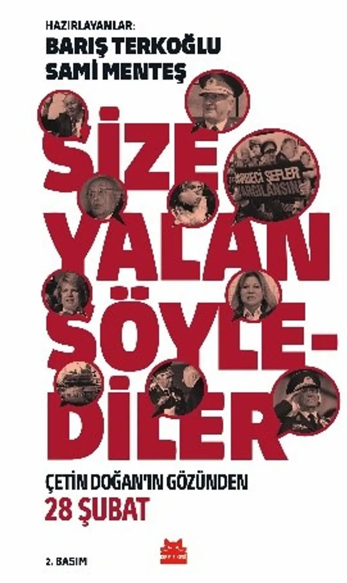 Size Yalan Söylediler Çetin Doğan'ın Gözünden 28 Şubat