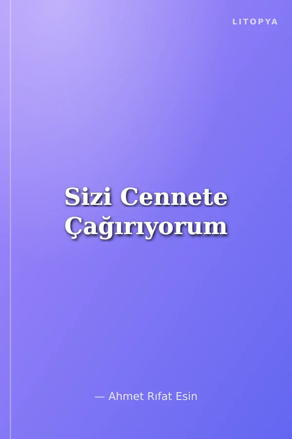 Sizi Cennete Çağırıyorum