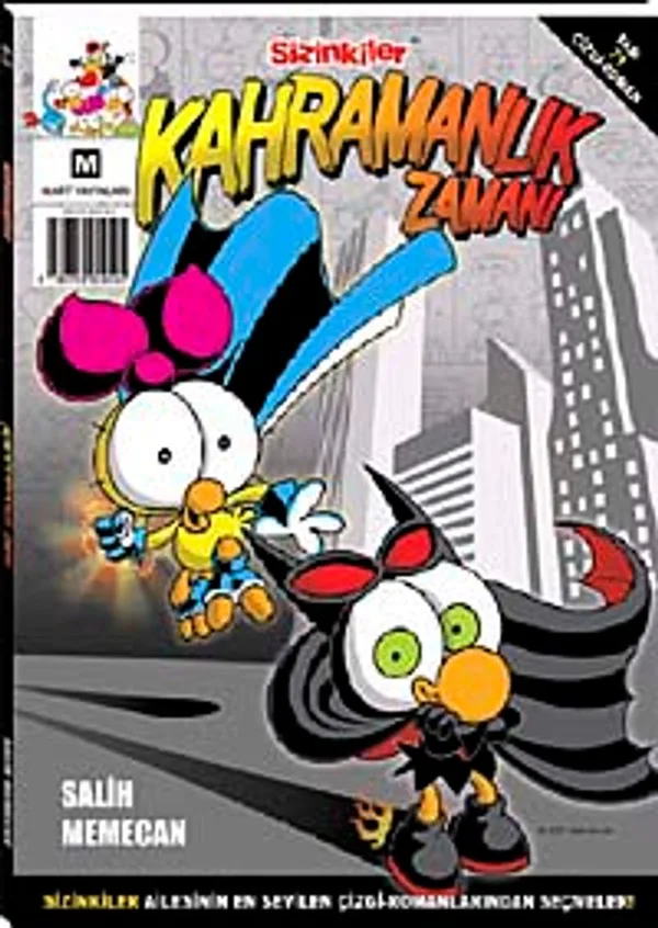 Sizinkiler / Kahramanlık Zamanı