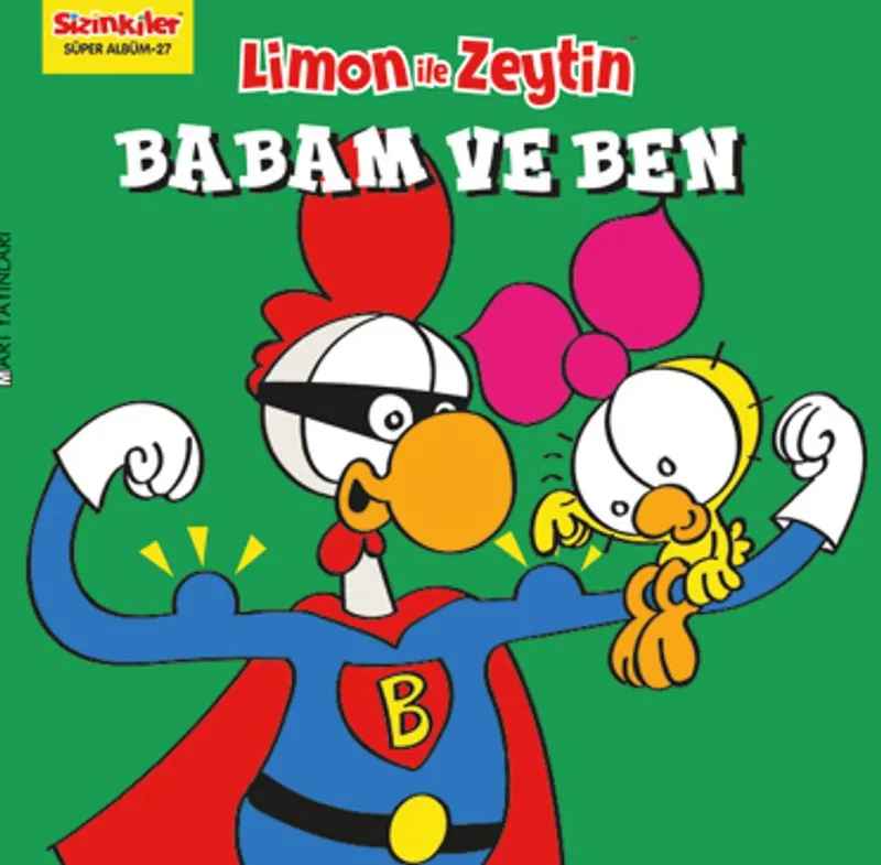 Sizinkiler-Limon ile Zeytin / Babam ve Ben