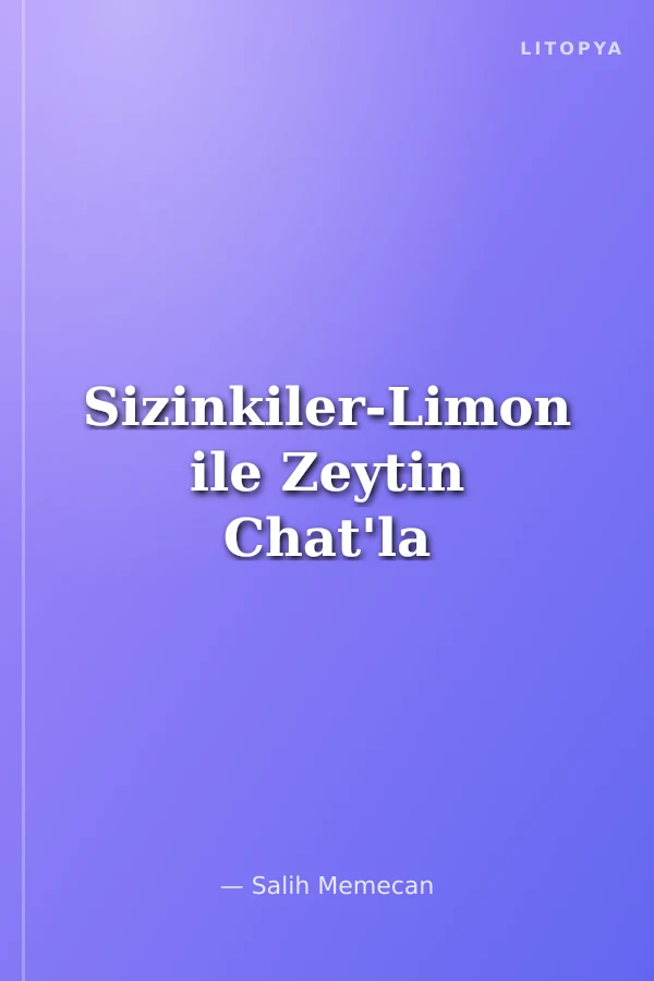 Sizinkiler-Limon ile Zeytin Chat'la