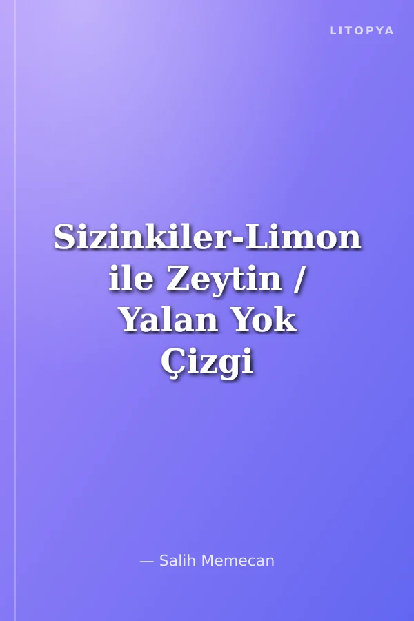 Sizinkiler-Limon ile Zeytin / Yalan Yok Çizgi Film Hikaye Kitabı