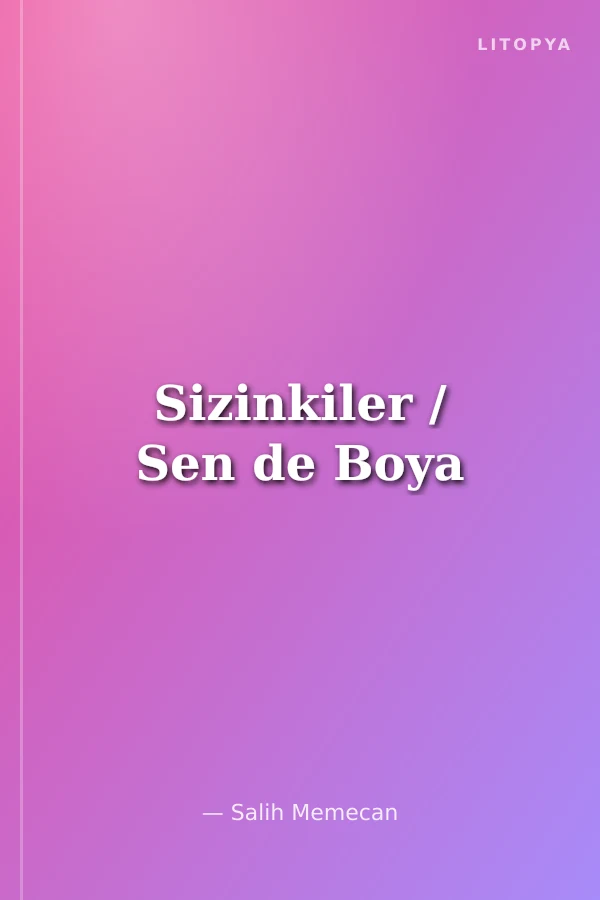 Sizinkiler / Sen de Boya