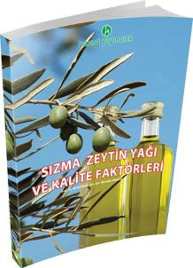 Sızma Zeytin Yağı ve Kalite Faktörleri