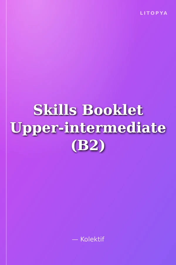 Skills Booklet Upper-intermediate (B2)