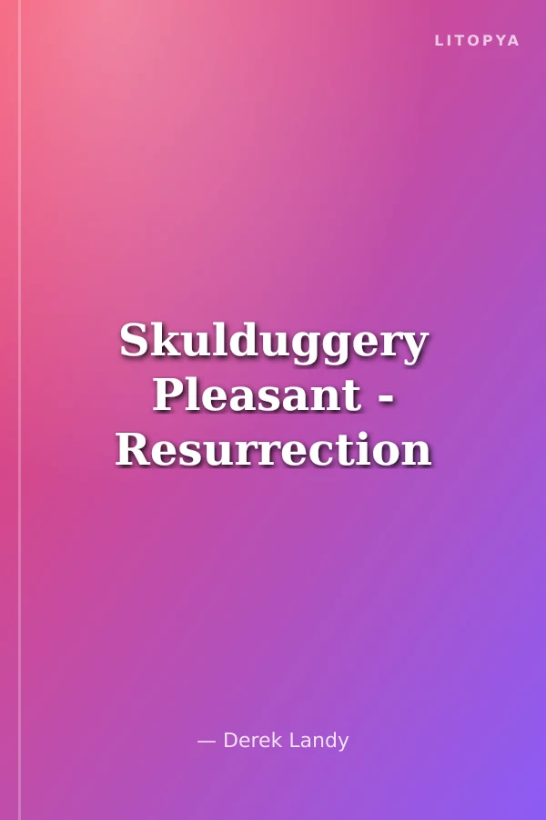 Skulduggery Pleasant - Resurrection