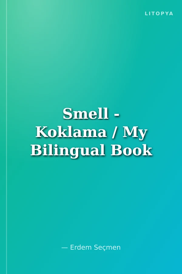 Smell - Koklama / My Bilingual Book