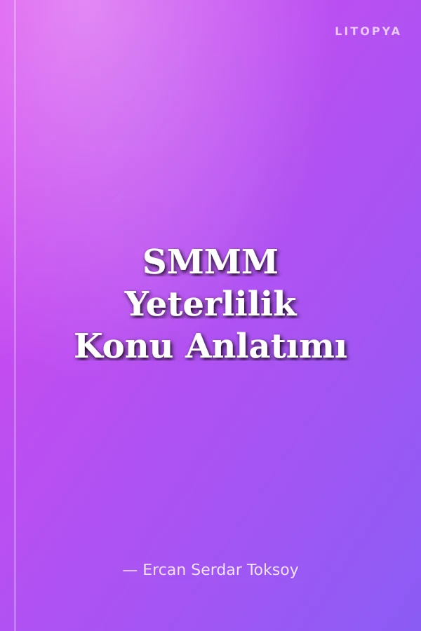 SMMM Yeterlilik Konu Anlatımı